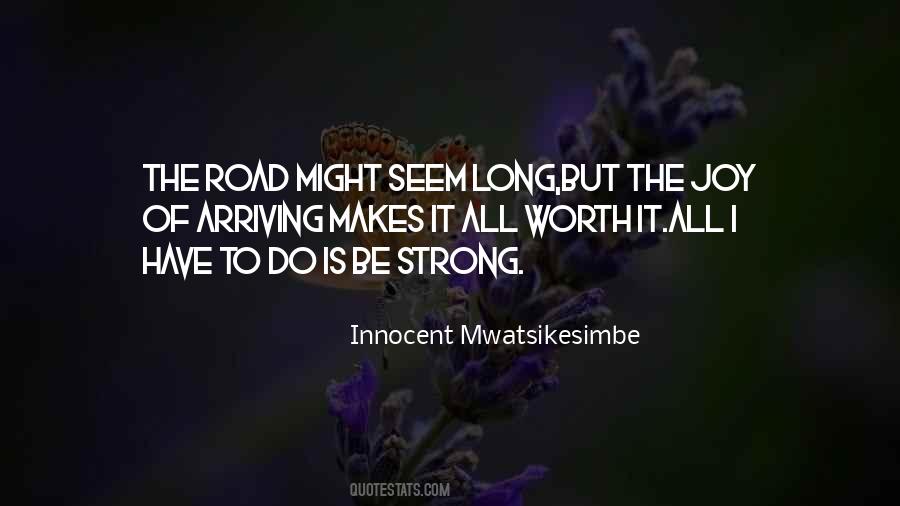 Hard Work But Worth It Quotes #112498