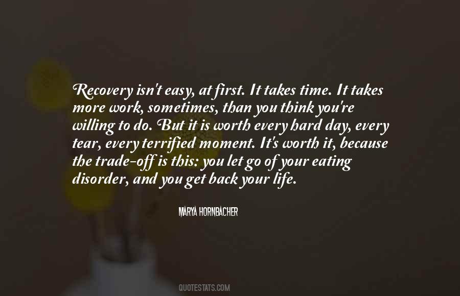 Hard Work But Worth It Quotes #1345896