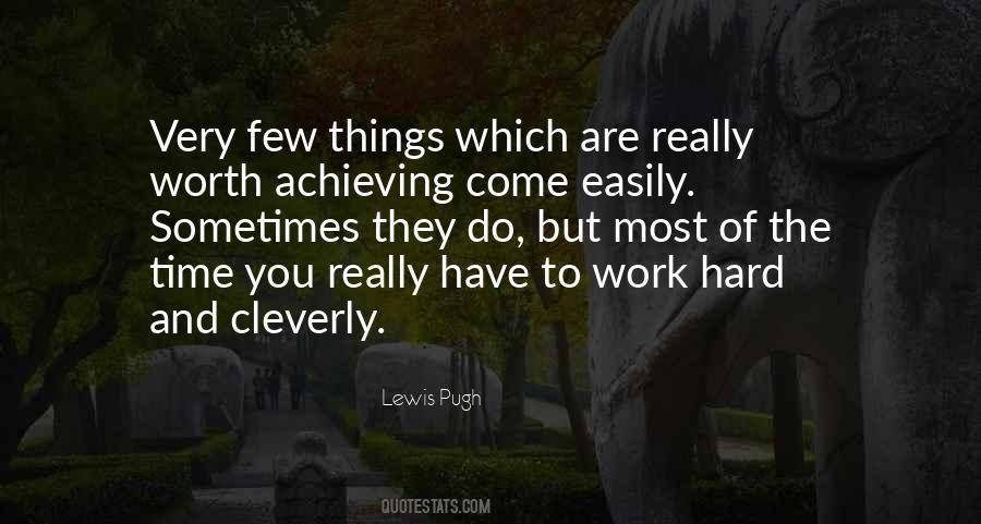 Hard Work But Worth It Quotes #268328