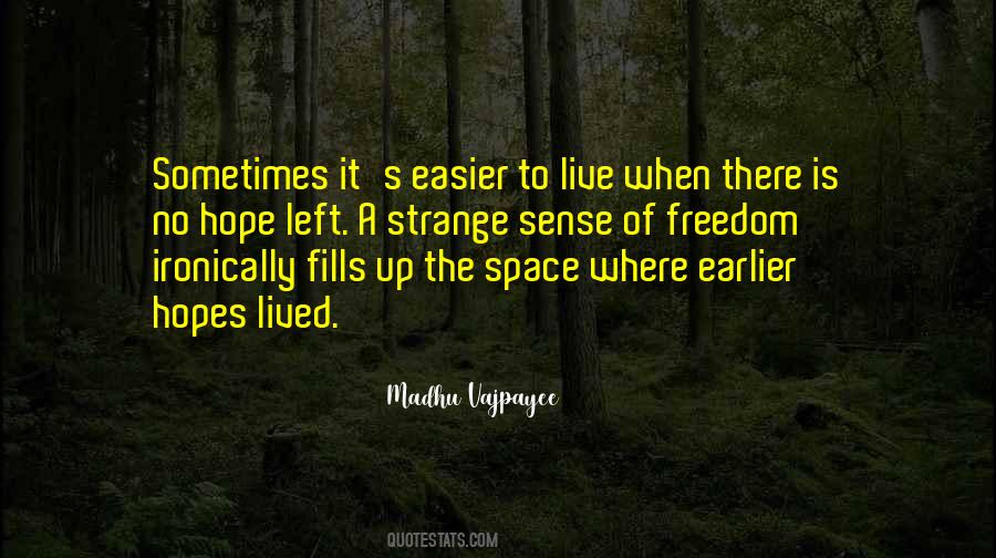 Space Left Quotes #465439