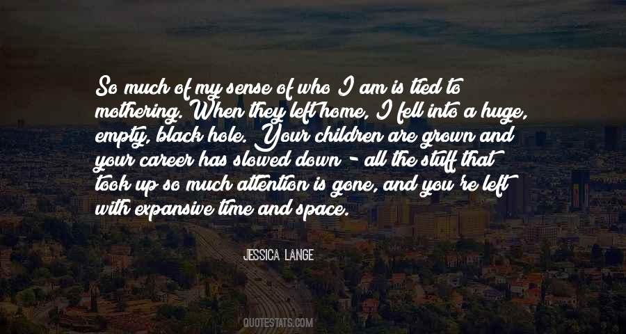 Space Left Quotes #930346