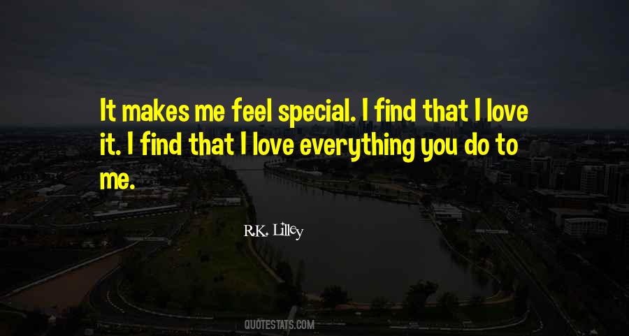 When Someone Makes You Feel Special Quotes #1164407