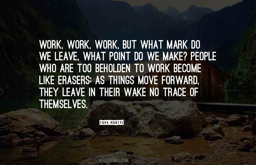 We Are Moving Forward Quotes #1402980
