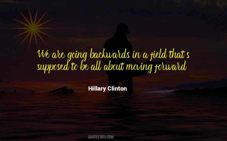 We Are Moving Forward Quotes #179985