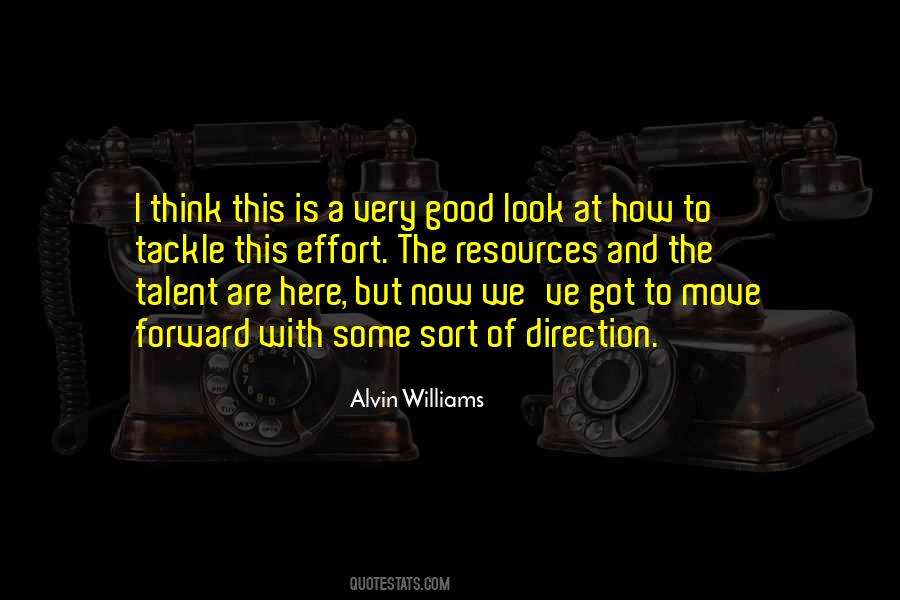 We Are Moving Forward Quotes #1846057