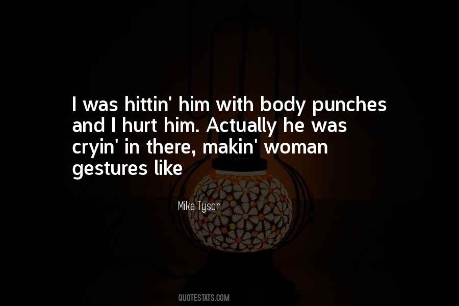 I Hurt Him Quotes #1104934