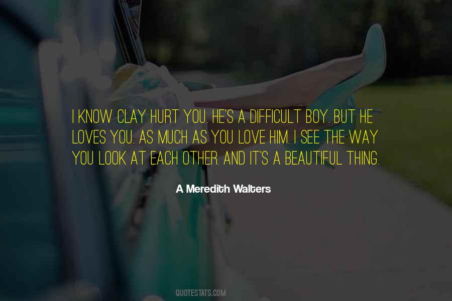 I Hurt Him Quotes #1407851