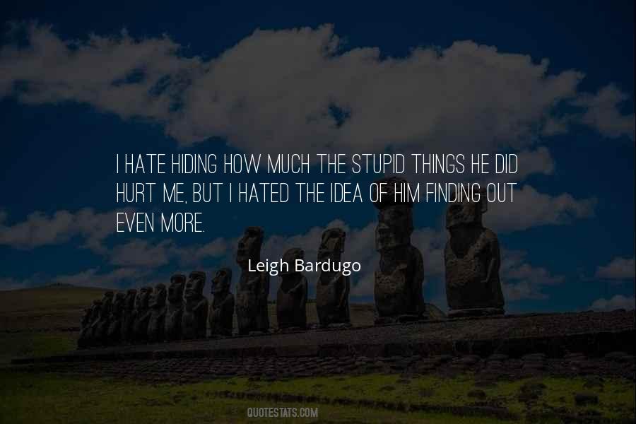 I Hurt Him Quotes #1458186