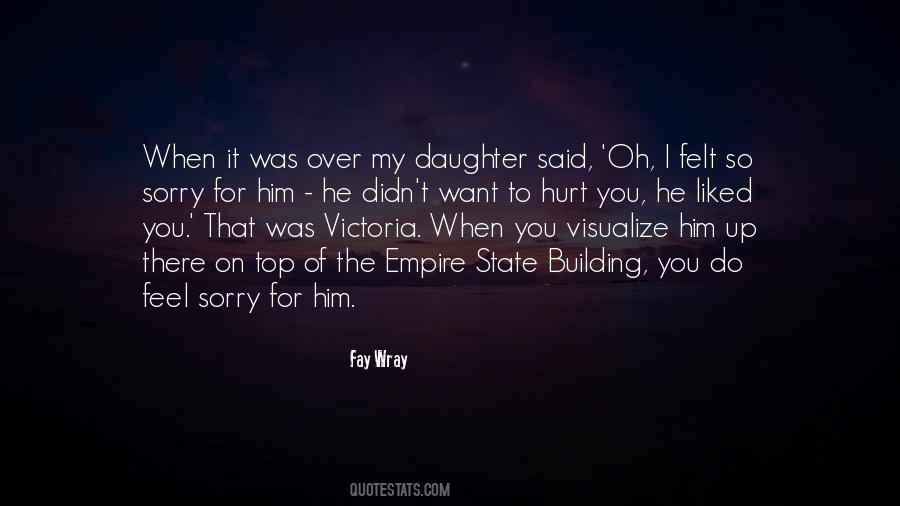 I Hurt Him Quotes #1709908