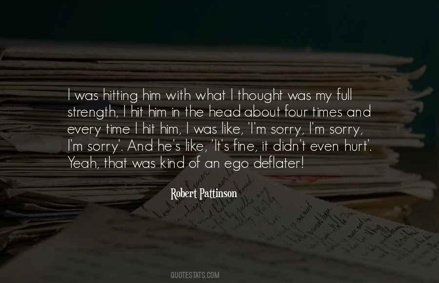 I Hurt Him Quotes #1753448