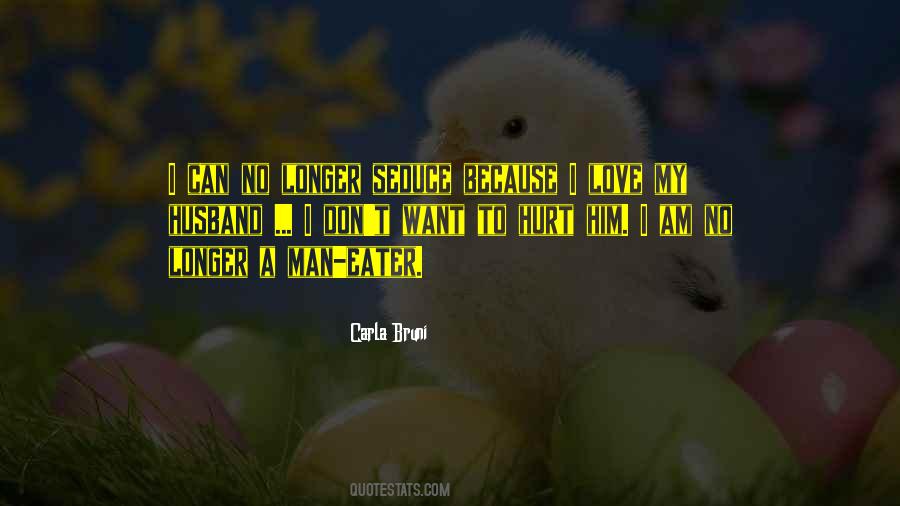 I Hurt Him Quotes #273451