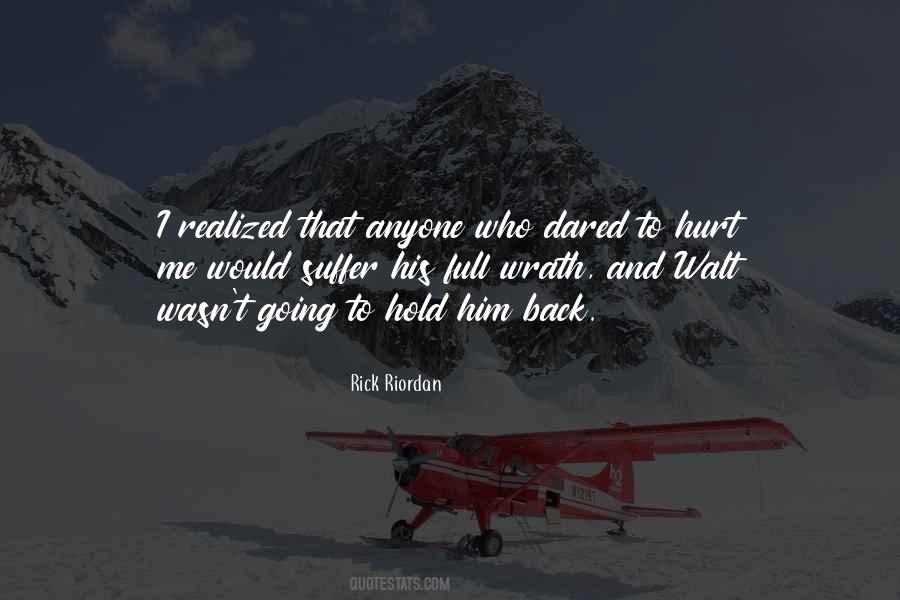 I Hurt Him Quotes #796400