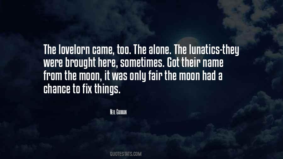 Moon Alone Quotes #376627