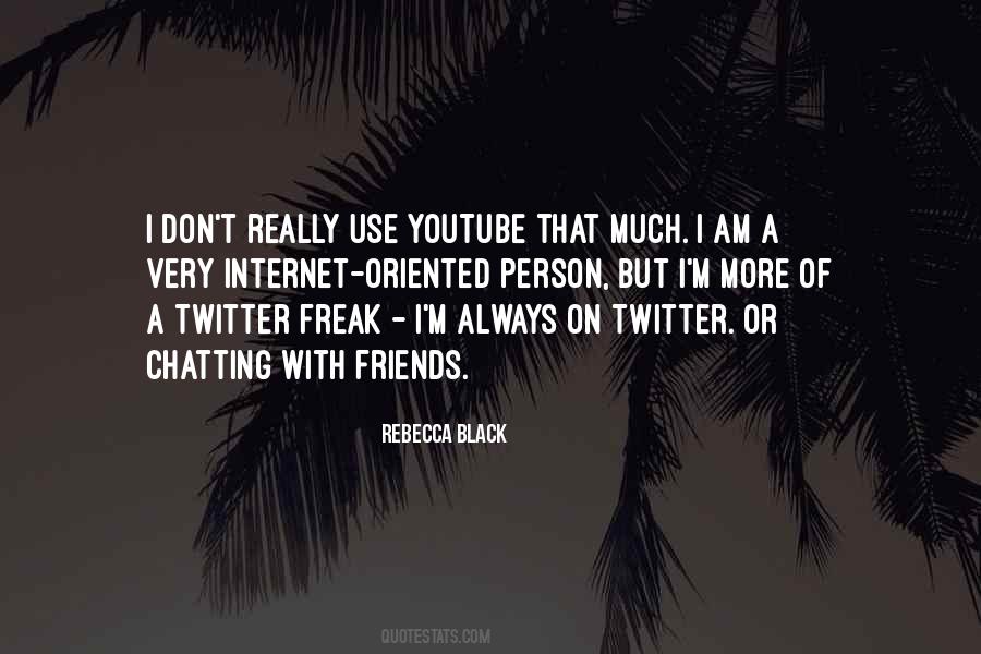 I Am A Freak Quotes #989628