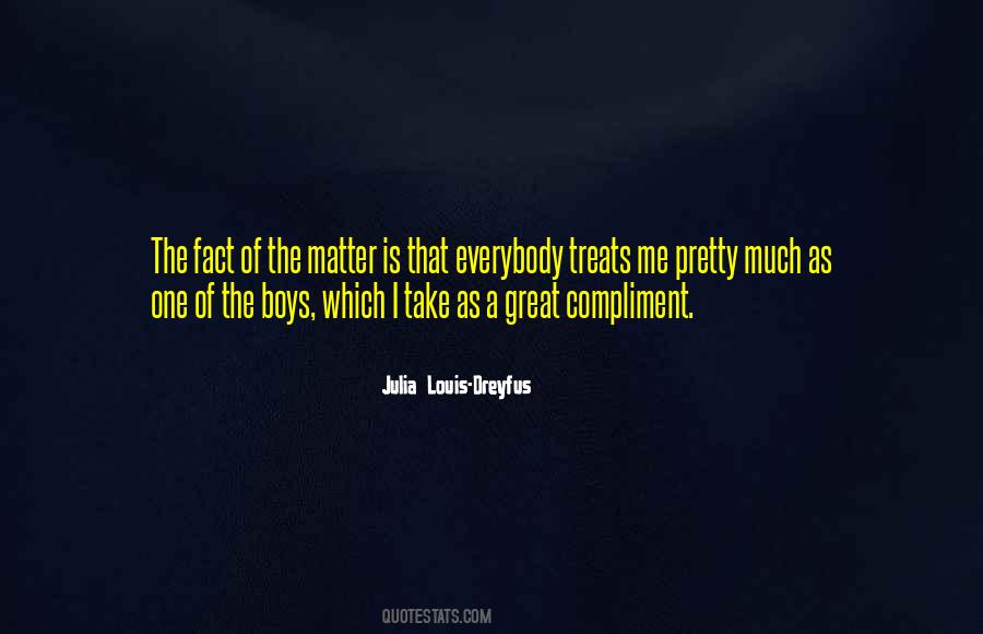 Quotes About The Matter Of Fact #410837