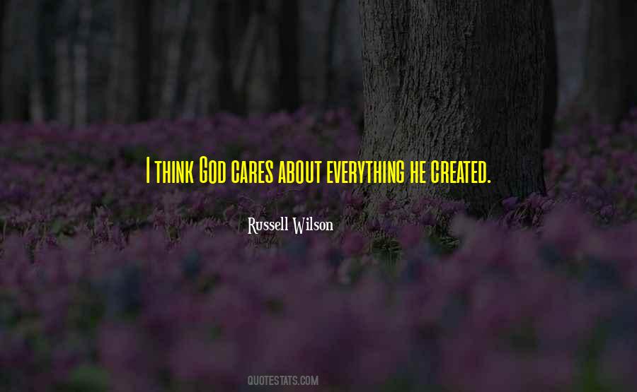 God Created Everything Quotes #1045340