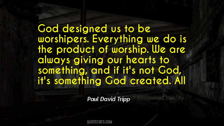 God Created Everything Quotes #1110358