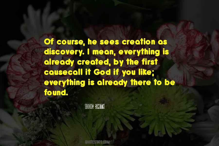 God Created Everything Quotes #1861036