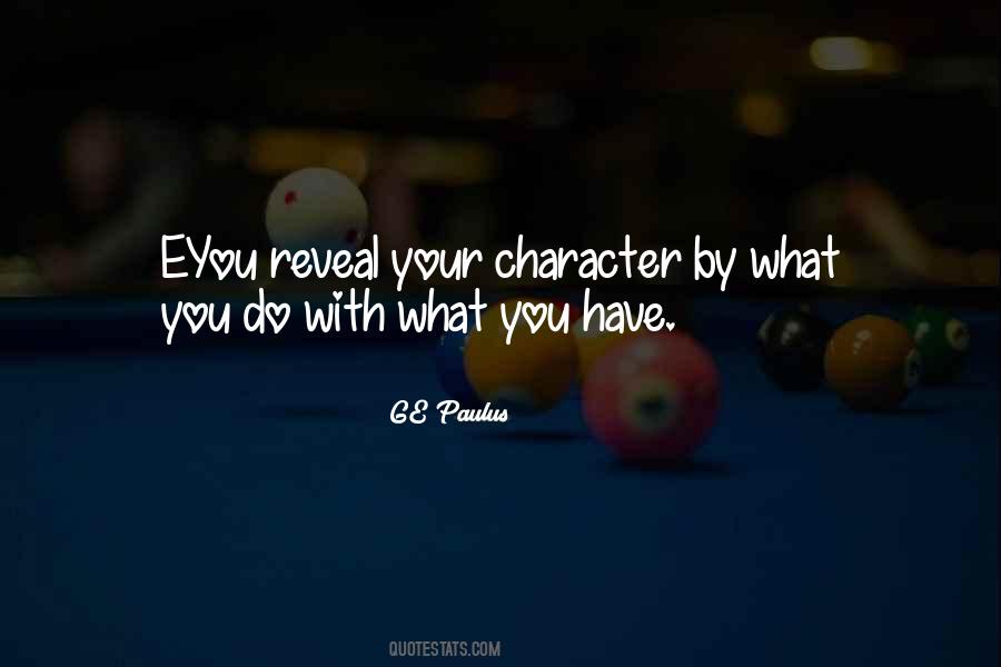 With What You Have Quotes #1623389