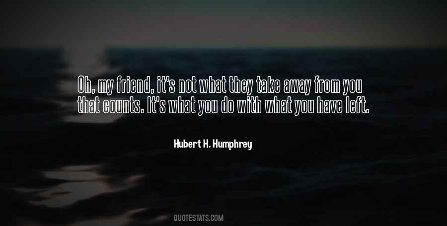With What You Have Quotes #65681