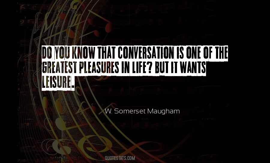 Leisure Life Quotes #4194