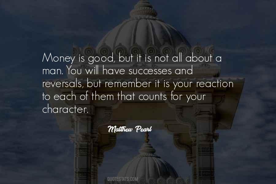 Money Character Quotes #1434578