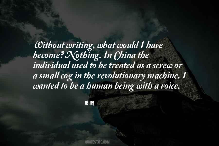 Cogs In The Machine Quotes #1502490