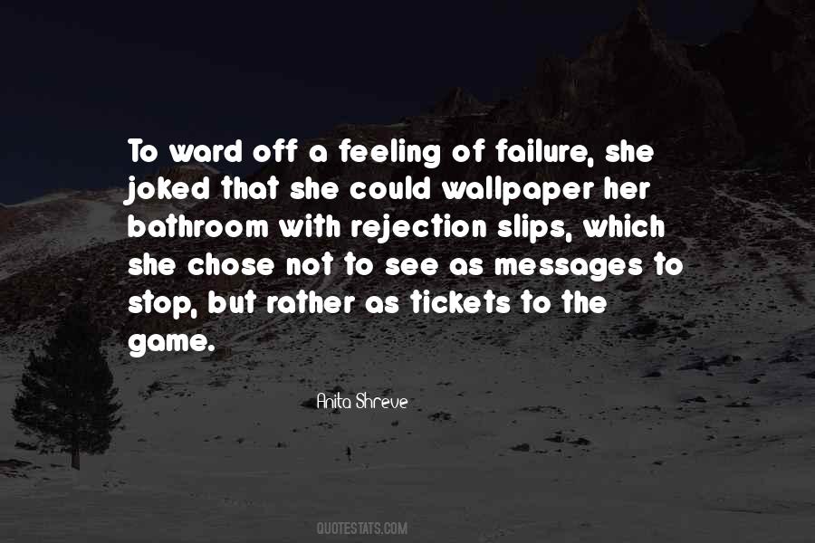 Feeling Of Failure Quotes #1063027