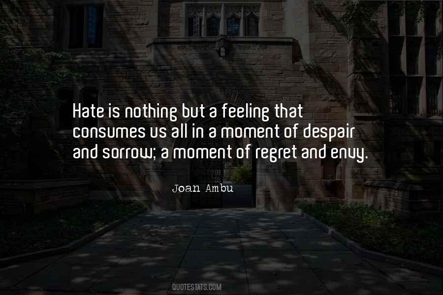 Feeling Of Hate Quotes #1403836