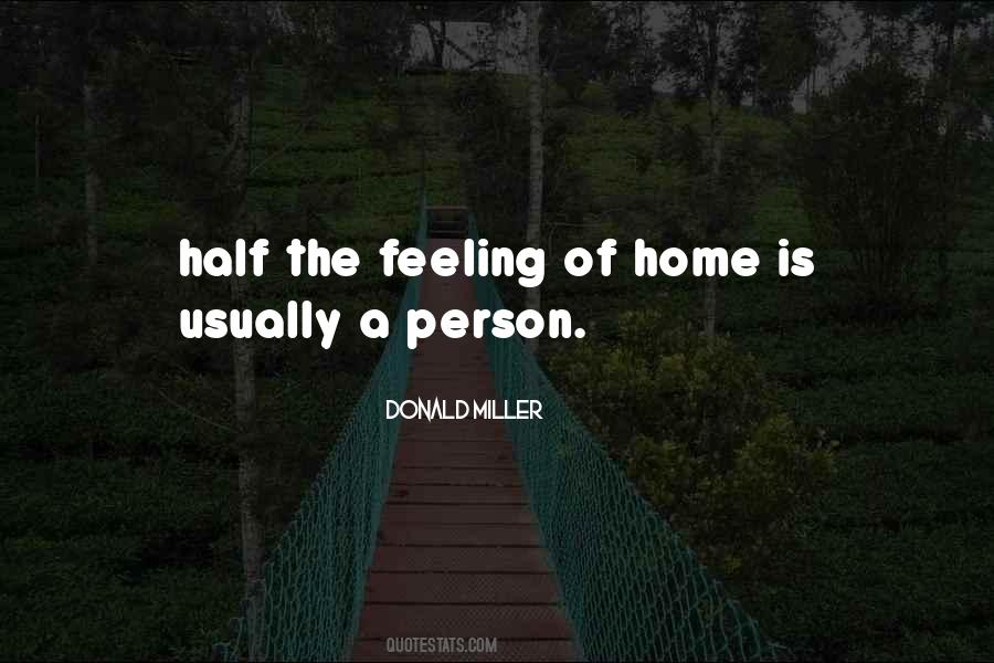 Feeling Of Home Quotes #1761392