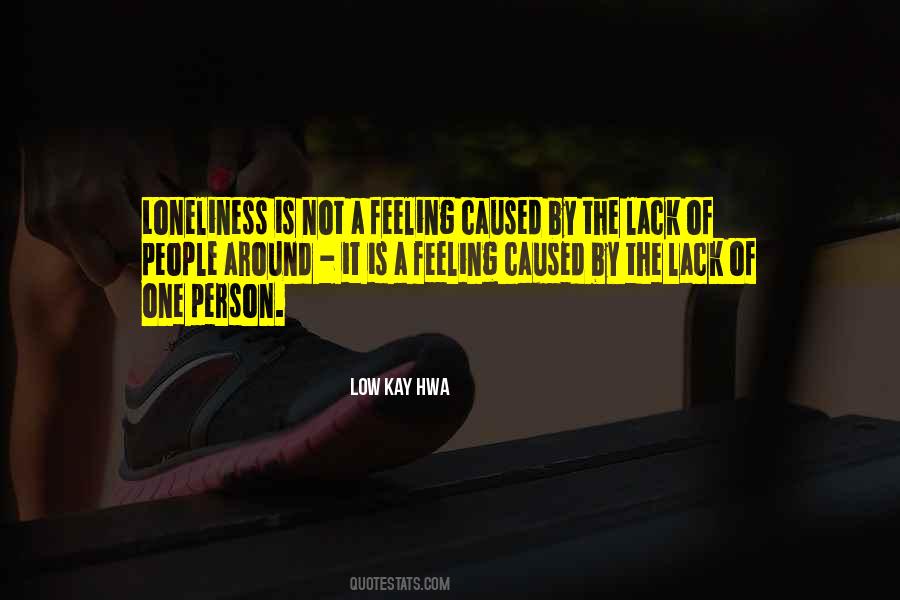 Feeling Of Loneliness Quotes #1635116