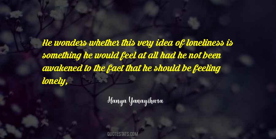 Feeling Of Loneliness Quotes #1842300