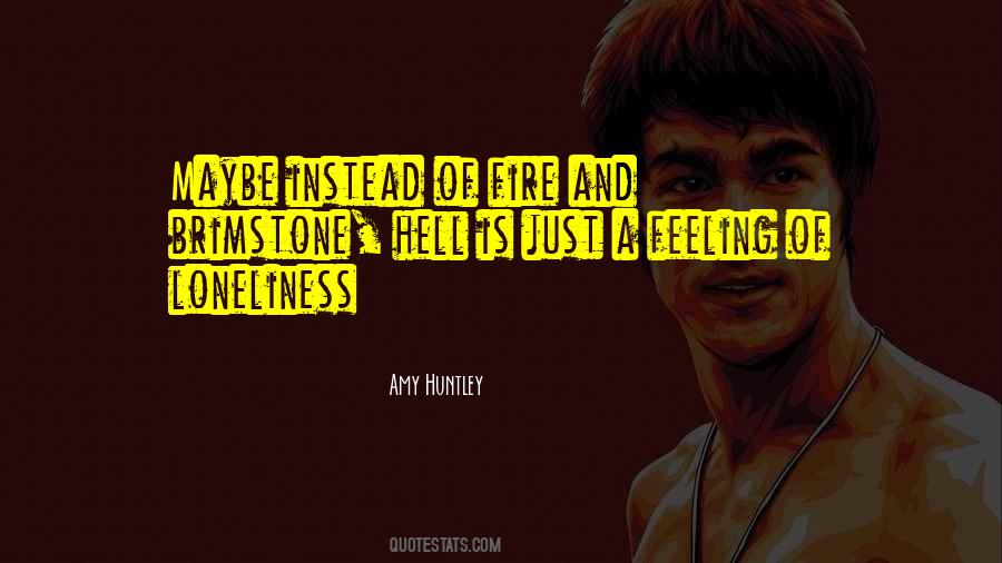 Feeling Of Loneliness Quotes #1843894