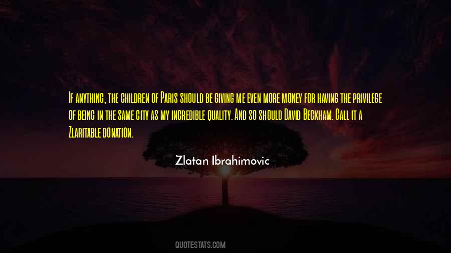 Zlatan Ibrahimovic Money Quotes #1144325