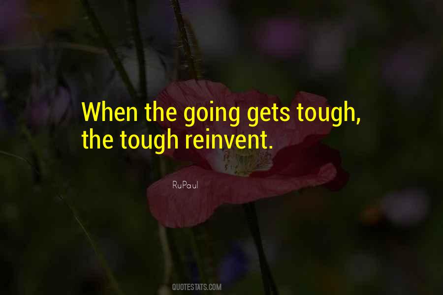 When The Going Gets Tough The Tough Quotes #626931