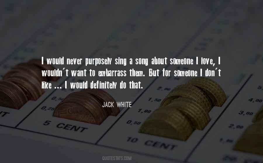 Someone I Love Quotes #1053120