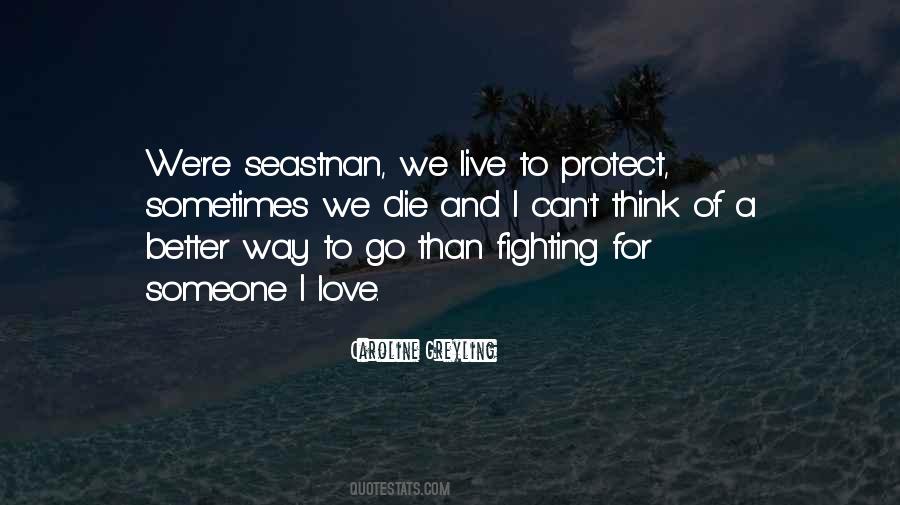 Someone I Love Quotes #1157570