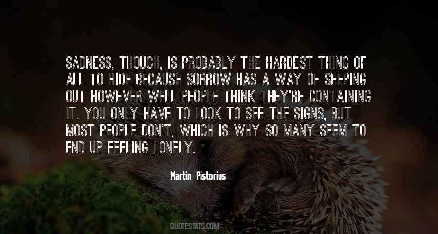 Feeling Of Sadness Quotes #1566936