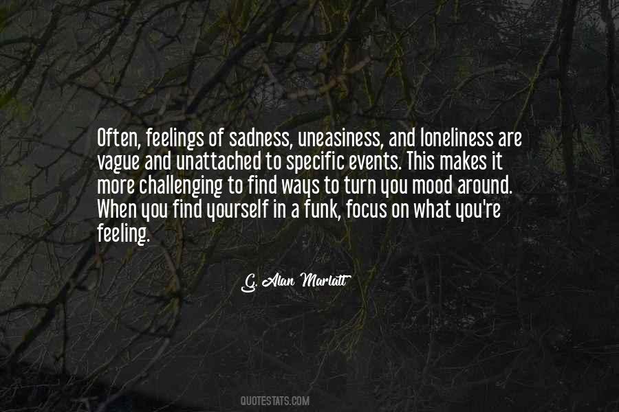 Feeling Of Sadness Quotes #761170