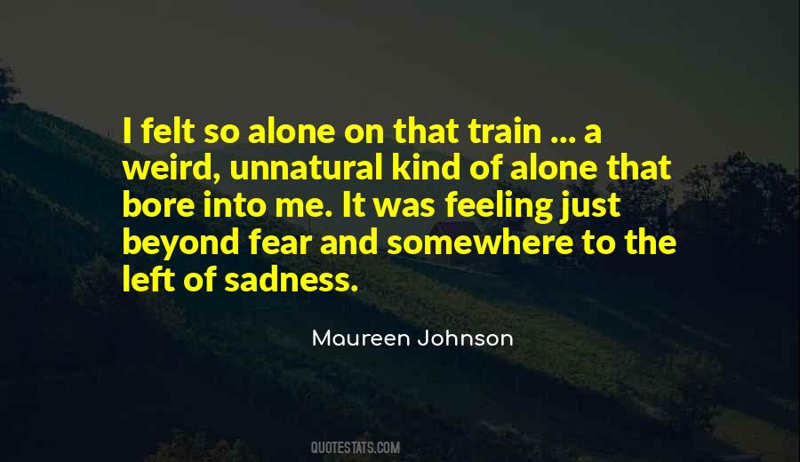 Feeling Of Sadness Quotes #861077