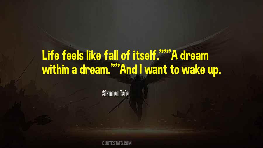 Feels Like A Dream Quotes #911741