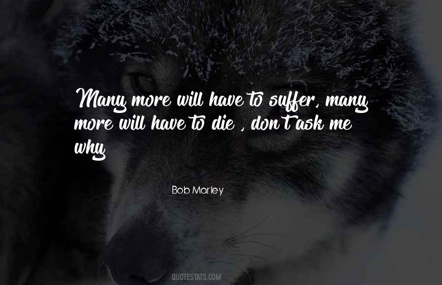 Why Suffering Quotes #1399594