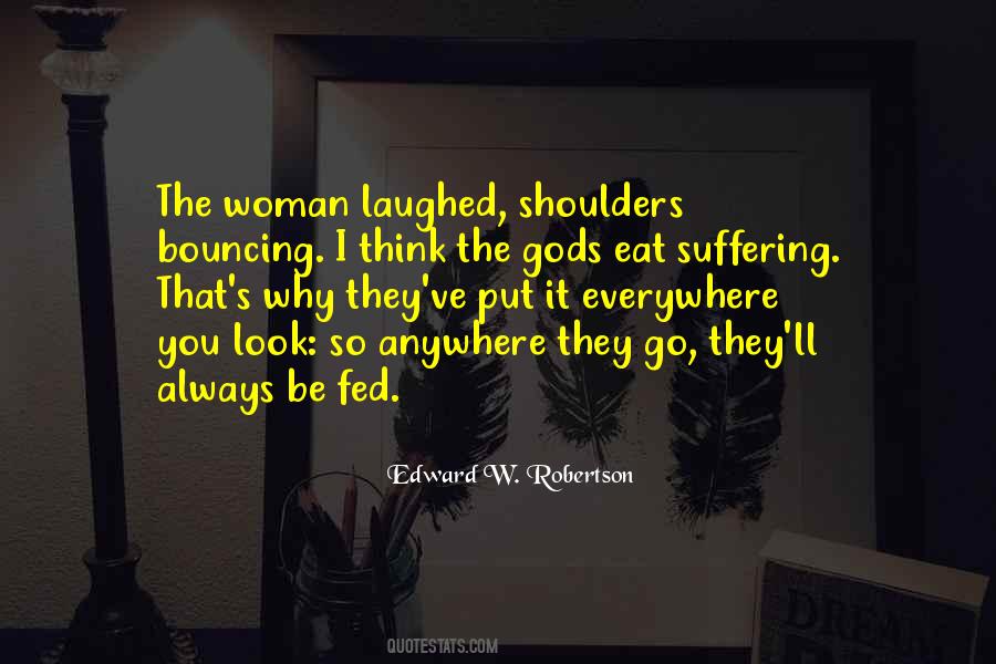 Why Suffering Quotes #663805