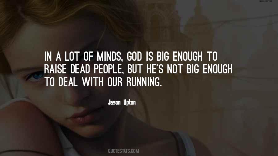 God Is Big Quotes #200674