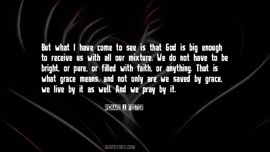 God Is Big Quotes #499306