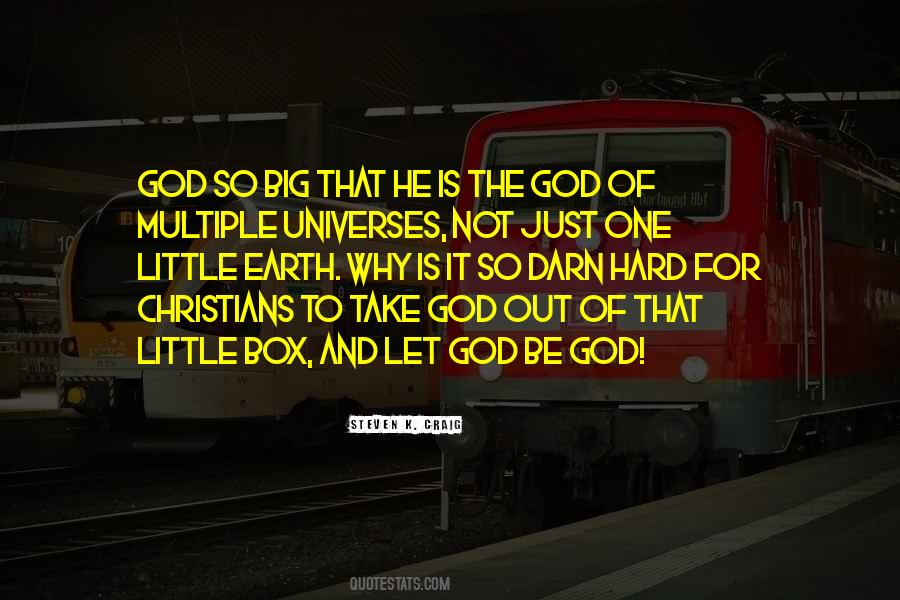 God Is Big Quotes #830861