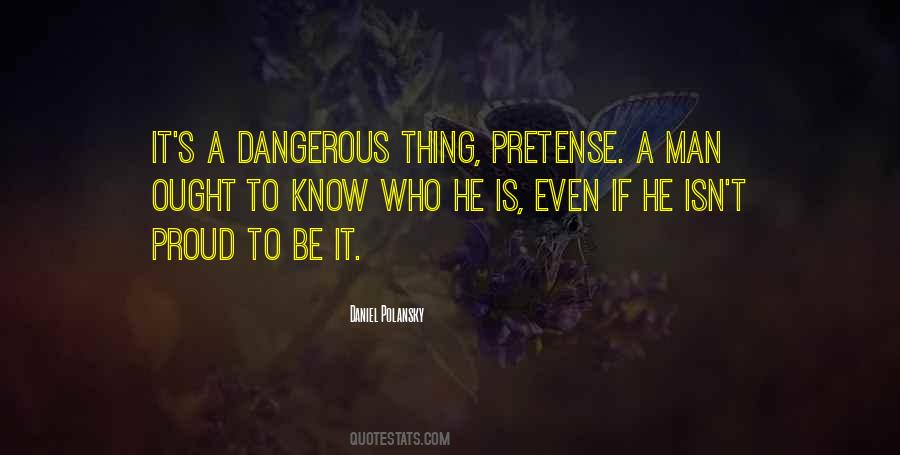 Quotes About A Dangerous Thing #1274276