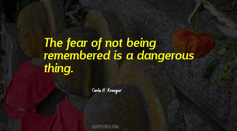 Quotes About A Dangerous Thing #381206