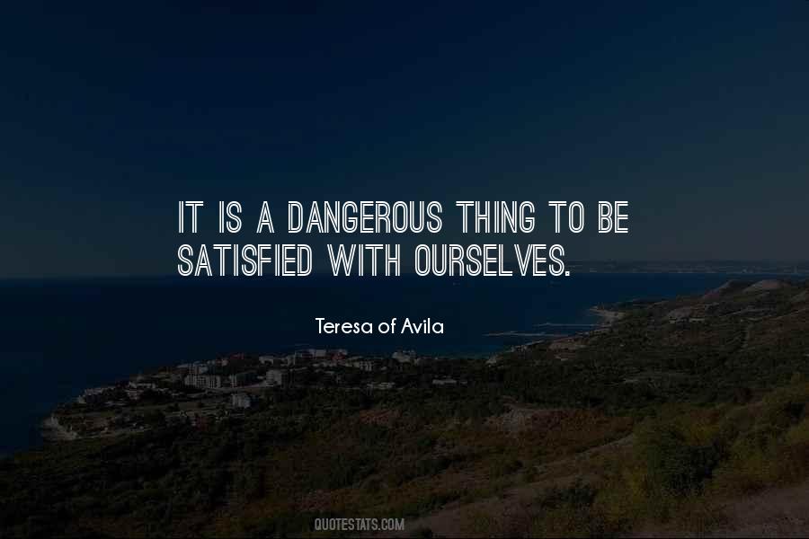 Quotes About A Dangerous Thing #41517