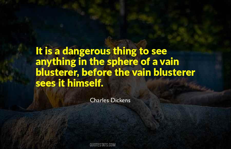 Quotes About A Dangerous Thing #468388
